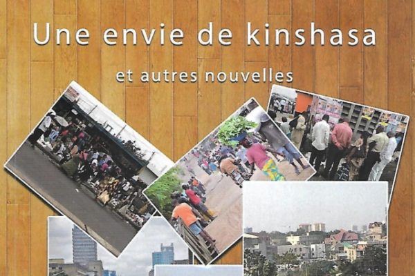 « Une envie de Kinshasa » de Nzau Lembe : une cuisine fine au goût… décroissant